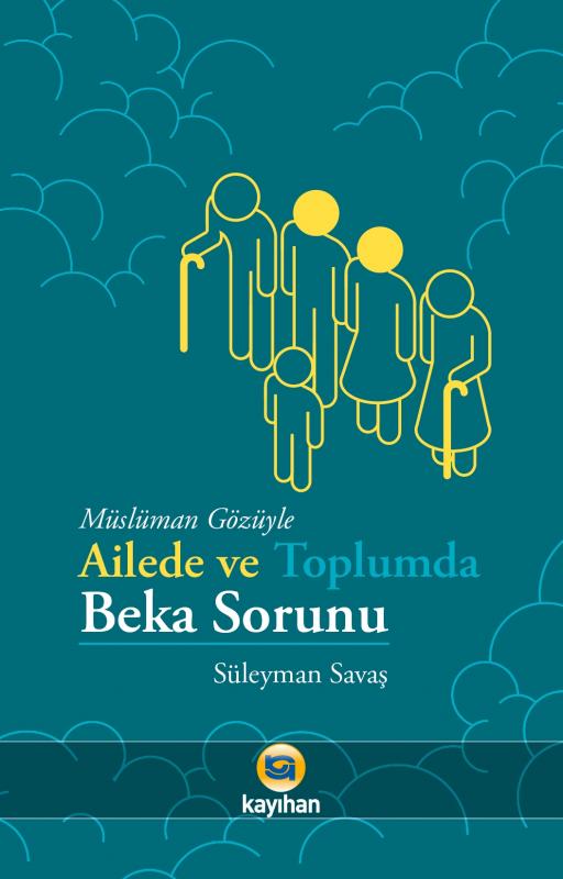 MÜSLÜMAN%20GÖZÜYLE%20AİLE%20VE%20TOPLUMDA%20BEKA%20SORUNU