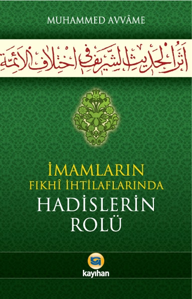 İMAMLARIN%20FIKHİ%20İHTİLAFLARINDA%20HADİSLERİN%20ROLÜ