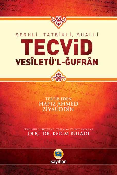 ŞERHLİ%20TATBİKLİ%20SUALLİ%20TECVİD%20(VESİLETÜ’L-ĞUFRAN)