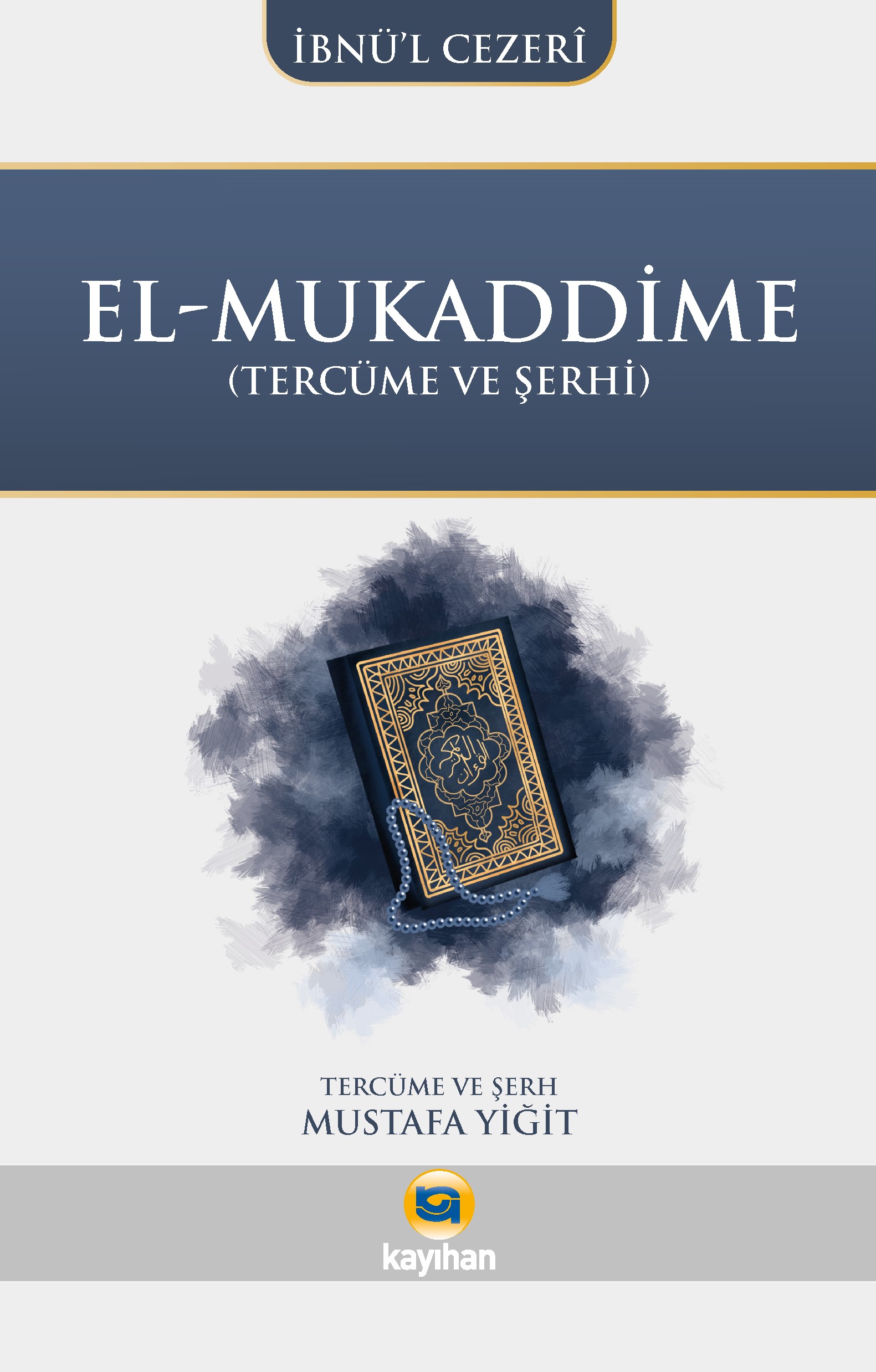 EL-MUKADDİME(TERCÜME VE ŞERH)