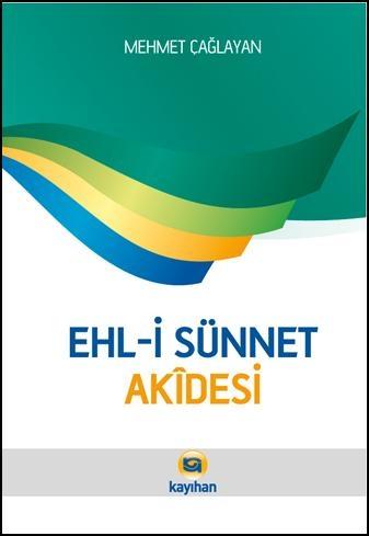 EHL-İ SÜNNET AKİDESİ