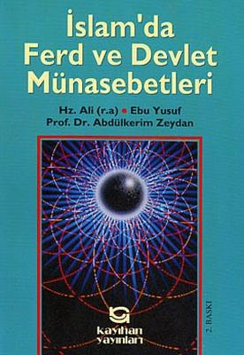 İSLAM`DA FERD VE DEVLET MÜNASEBETLERİ