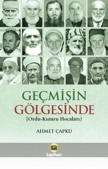 GEÇMİŞİN GÖLGESİNDE ORDU KUMRU HOCALARI