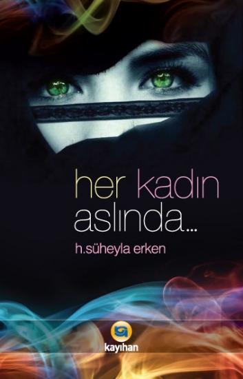 HER KADIN ASLINDA…