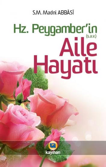 HZ. PEYGAMBER`İN AİLE HAYATI