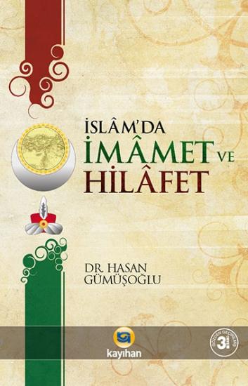 İSLAM`DA İMAMET VE HİLAFET