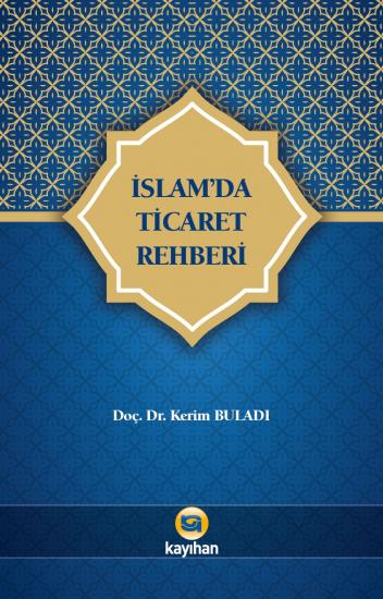 İSLAMDA TİCARET REHBERİ