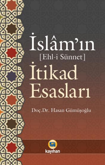 İSLAM’IN İTİKAD ESASLARI