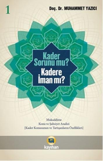 KADER SORUNUMU KADERE İMAN MI? 1