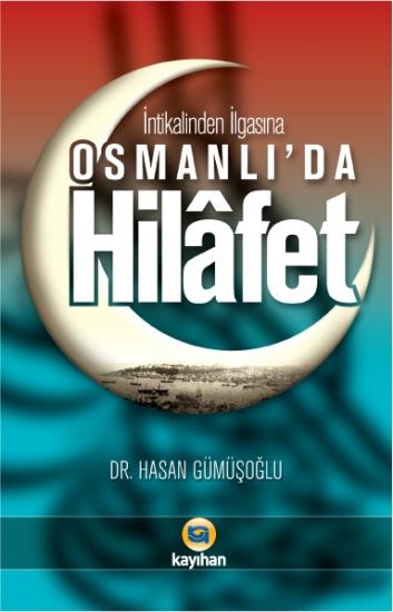 OSMANLI`DA HİLÂFET