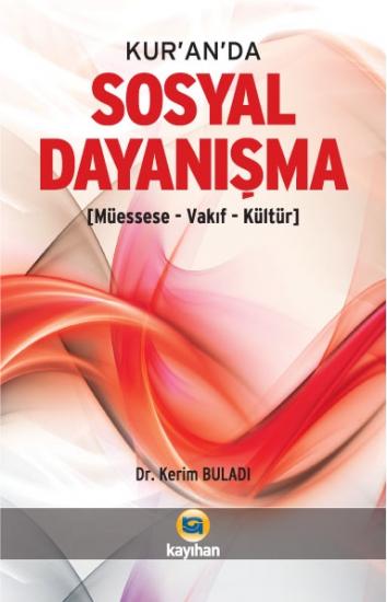 KUR`AN`DA SOSYAL DAYANIŞMA