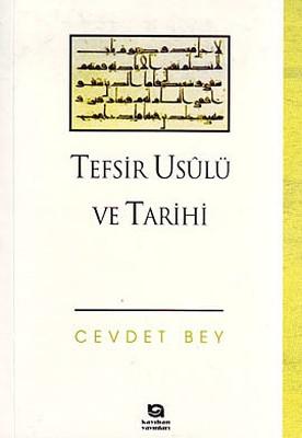 TEFSİR USÛLÜ VE TARİHİ