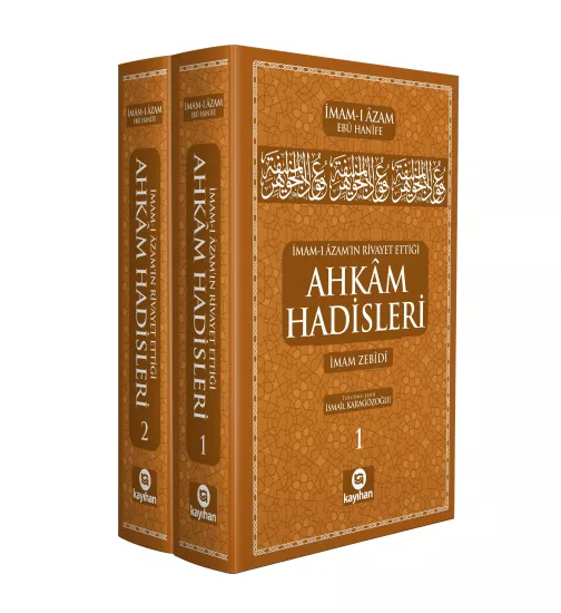 İMAM-I AZAM’IN RİVAYET ETTİĞİ AHKAM HADİSLERİ