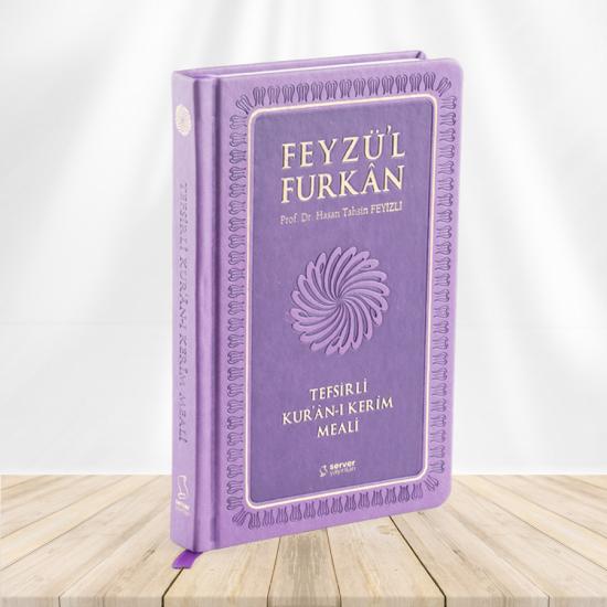 Feyzü’l Furkan Tefsirli Kur’an-ı Kerim Meali (Büyük Boy - Tefsirli Meal - Ciltli)