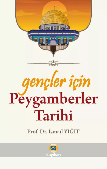 Gençler İçin Peygamberler Tarihi