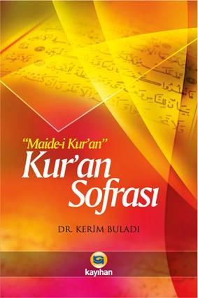 KUR’AN SOFRASI ’’MÂİDE-İ KUR’AN’’