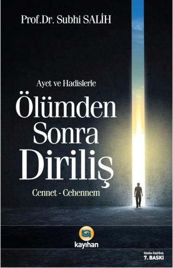 ÖLÜMDEN SONRA DİRİLİŞ; CENNET CEHENNEM